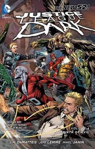 Justice League Dark - New 52 4 - Rebirth of Evil