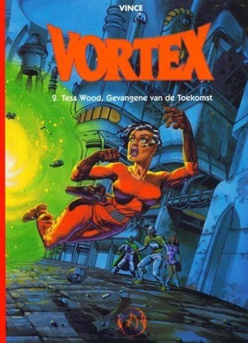 500 Collectie 72 / Vortex 2 - Tess wood, gevangene van de toekomst