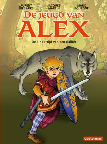 Jeugd van Alex, de 1 - De kindertijd van een Galliër