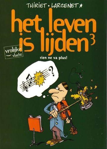 Vrolijke vlucht 29 / Leven is lijden, het 3 - Rien ne va plus!