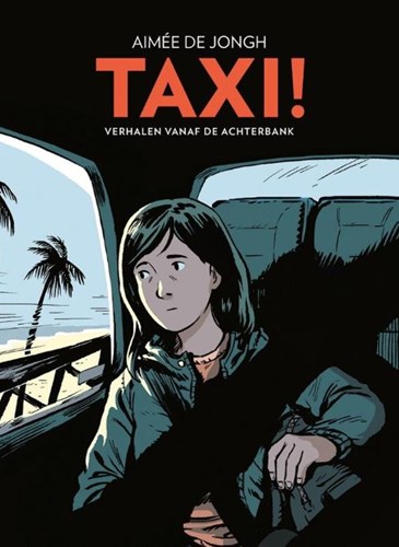 Aimée de Jongh - Collectie  - Taxi! - Verhalen vanaf de achterbank