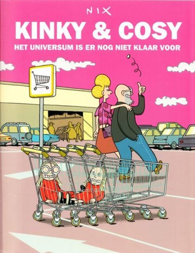 Kinky & Cosy 4 - Het universum is er nog niet klaar voor