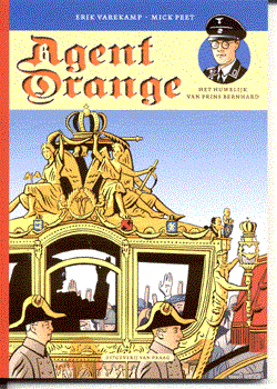 Agent Orange 2 - Het huwelijk van Prins Bernhard