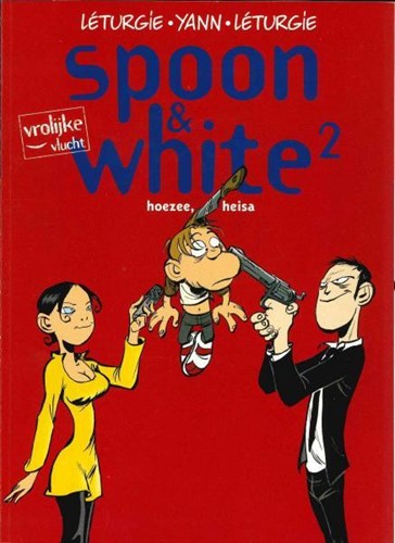 Vrolijke vlucht 30 / Spoon & White 2 - Hoezee, heisa