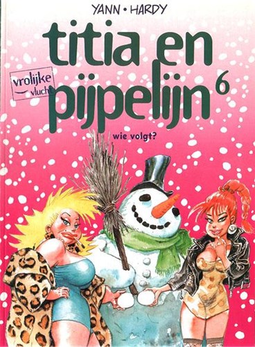 Vrolijke vlucht 39 / Titia en Pijpelijn 6 - Wie volgt?