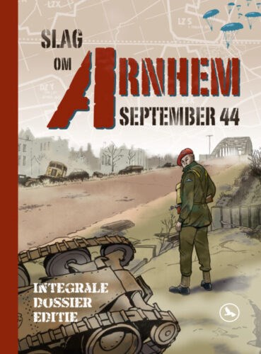 Slag om Arnhem  - Slag om Arnhem - Integrale Dossier Editie