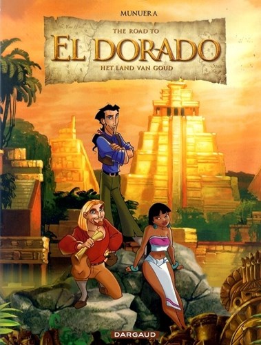 Road to El Dorado, the  - Het land van goud