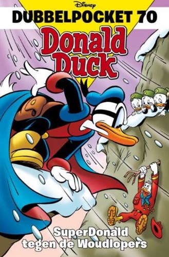 Donald Duck - Dubbelpocket 70 - SuperDonald tegen de Woudlopers