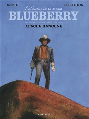 Blueberry door... 1 - Een avontuur van luitenant Blueberry: Apache rancune