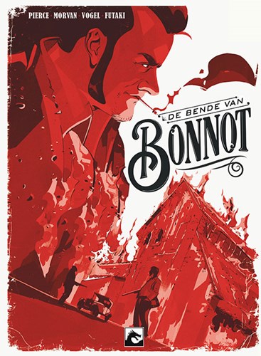 Bende van Bonnot, de  - De bende van Bonnot