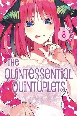 Quintessential Quintuplets, the 8 - Volume 8