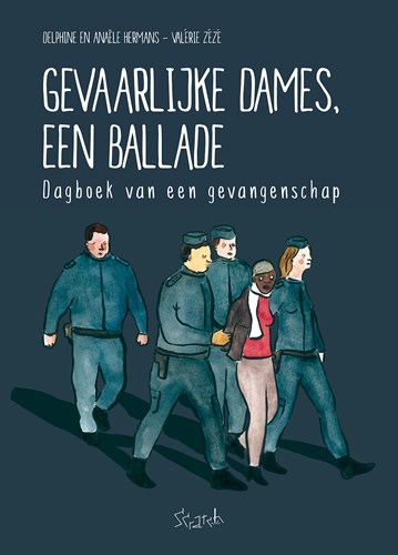 Anaëlle & Delphine Hermans  - Gevaarlijke dames, een ballade