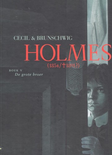 Holmes (1854/†1891?) 5 - De grote broer