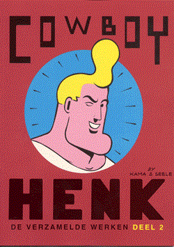 Cowboy Henk - De verzamelde werken 2 - De verzamelde werken deel 2