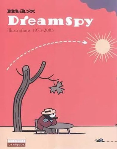 Max - Collectie  - Dream Spy - Illustrations 1973-2003