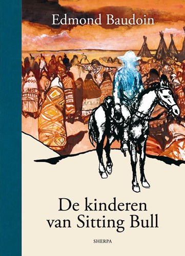 Edmond Baudoin  - De kinderen van Sitting Bull