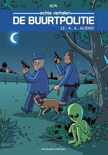 Buurtpolitie, de - echte verhalen 12 - A…a…aliens!