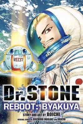 Dr. Stone - Reboot  - Byakuya