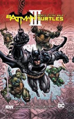 Batman/Teenage Mutant Ninja Turtles 3 - Batman/Teenage Mutant Ninja Turtles III
