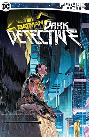 Batman: Dark Detective  - Dark Detective (Future State)