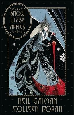 Neil Gaiman  - Snow, Glass, Apples