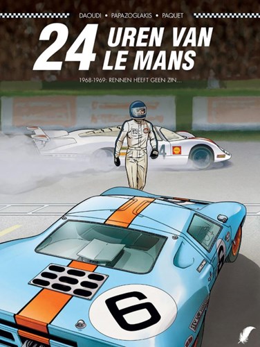 Plankgas 13 / 24 uren van Le Mans 2 - 1968-1969: Rennen heeft geen zin...