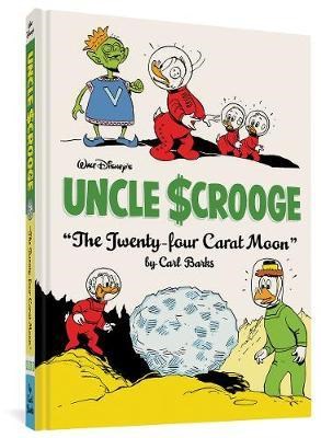 Carl Barks Library 22 - Uncle Scrooge: The Twenty-Four Carat Moon