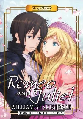 Manga Classics  - Romeo and Juliet (Modern English Edition)