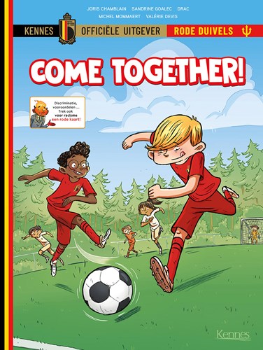 Come Together! 1 - Een Rode Kaart voor Racisme