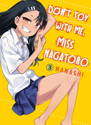 Don't Toy With Me, Miss Nagatoro 3 - Volume 3