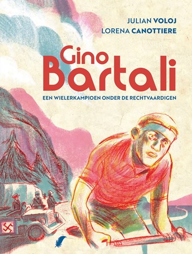 Gino Bartali  - Een Wielerkampioen onder de Rechtvaardigen