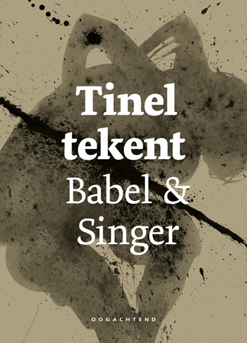 Koenraad Tinel  - Tinel tekent Babel & Singer