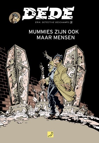 Dédé - Detective Deschamps 3 - Mummies zijn ook maar mensen