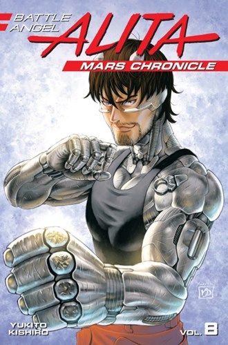 Battle Angel Alita: Mars Chronicle 8 - Mars Chronicle - Volume 8