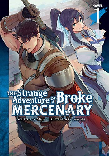 Strange Adventure of a Broke Mercenary, the 1 - Novel 1