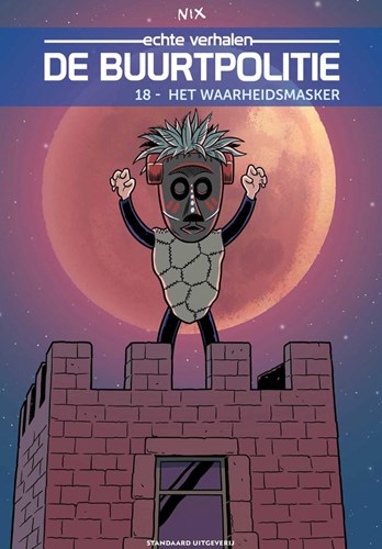 Buurtpolitie, de - Echte verhalen 18 - Het waarheidsmasker