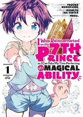 I Was Reincarnated as the 7th Prince... 1 - Volume 1