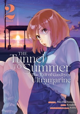 Tunnel of Summer, the Exit of Goodbyes, the - Ultramarine 2 - Volume 2