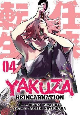 Yakuza Reincarnation 4 - Volume 4