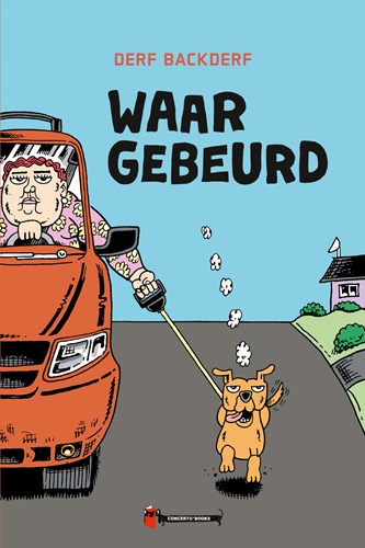 Derf Backderf - Collectie  - Waar gebeurd