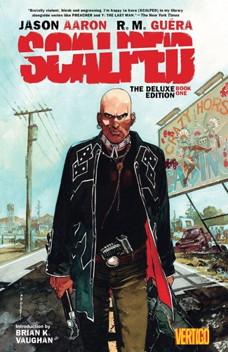 Scalped 1 - The Deluxe Edition - Book One