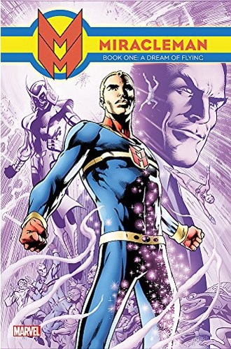 Miracleman 1 - Book One: A Dream of Flying