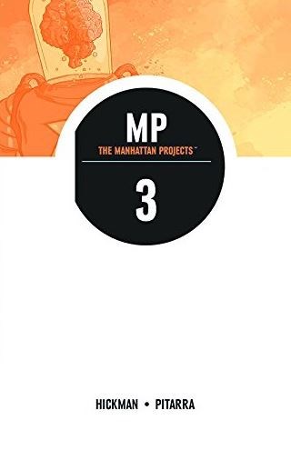 Manhattan Projects, the 3 - Volume 3