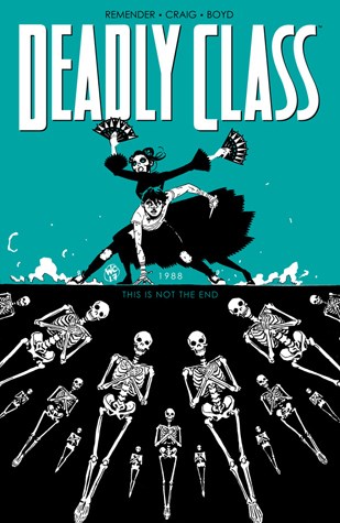 Deadly Class 6 - This is not the end