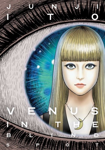 Junji Ito - Collection  - Venus in the Blind Spot