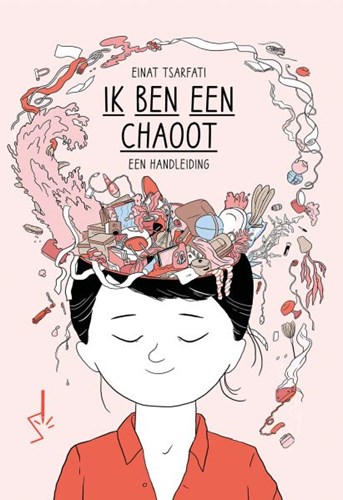 Einat Tsarfati  - Ik ben een chaoot - een handleiding