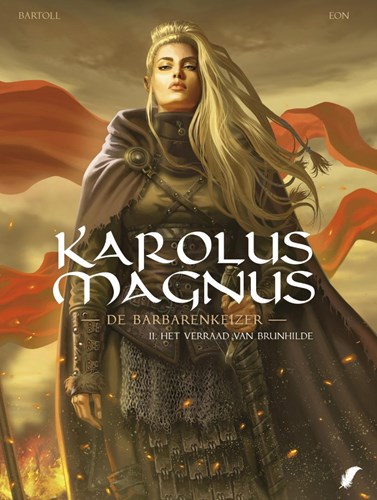 Karolus Magnus - De Barbarenkeizer 2 - Brunhildes Verraad