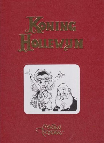 Koning Hollewijn - Volledige werken 18 - Volledige werken 18
