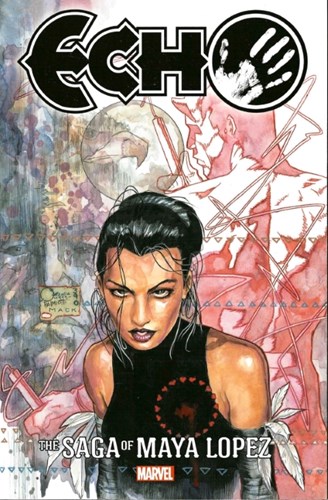 Echo (Marvel)  - The Saga of Maya Lopez