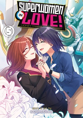 Superwomen in Love! - Honey Trap and Rapid Rabbit 5 - Volume 5